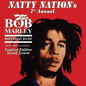 Bob Marley 7th Annual Birthday Bash