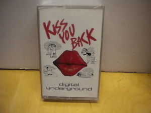 Digital Underground Kiss You Back